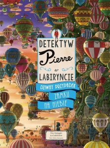 DETEKTYW PIERRE W LABIRYNCIE. DZIWNY PRZYPADEK..