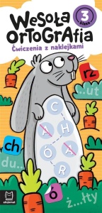 WESOŁA ORTOGRAFIA. ĆWICZENIA Z NAKLEJKAMI. KLASA 3