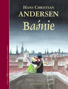 BAŚNIE, HANS CHRISTIAN ANDERSEN