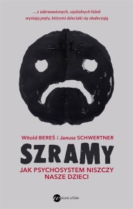 SZRAMY. JAK PSYCHOSYSTEM NISZCZY NASZE DZIECI
