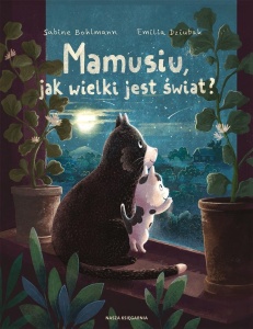 MAMUSIU, JAK WIELKI JEST ŚWIAT?