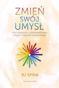 ZMIEŃ SWÓJ UMYSŁ, RJ SPINA, JOANNA STĘPIEŃ