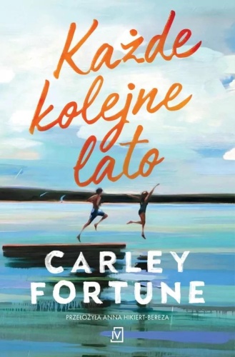 Każde kolejne lato, Carley Fortune