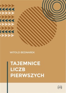 TAJEMNICE LICZB PIERWSZYCH, WITOLD BEDNAREK
