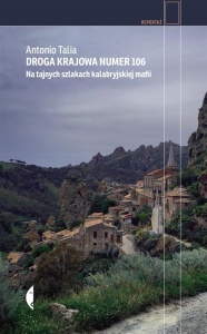 DROGA KRAJOWA NUMER 106. NA TAJNYCH SZLAKACH..