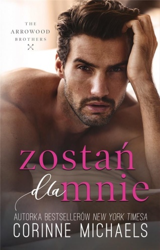 Zostań dla mnie, Corinne Michaels