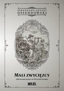 MALI ZWYCIĘZCY (PRZYGODY DZIECI W PUSTYNI SZAMO)