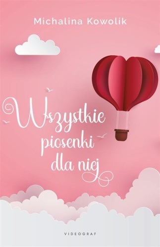 Wszystkie piosenki dla niej, Michalina Kowolik