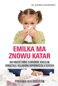 EMILKA MA ZNOWU KATAR. PORADNIK DLA RODZICÓW