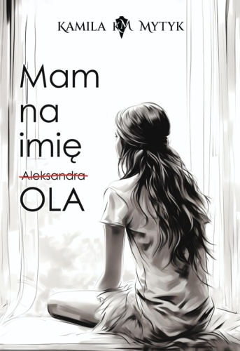 Mam na imię OLA (barwione brzegi), Kamila Mytyk