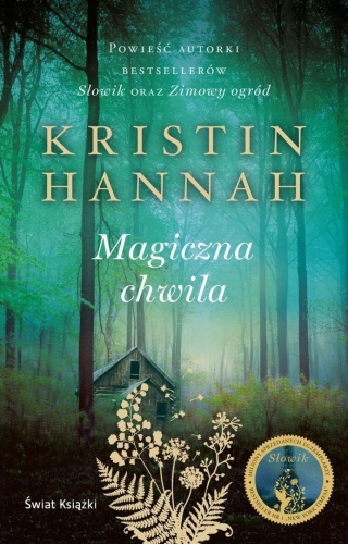 Magiczna chwila (barwione brzegi), Kristin Hannah