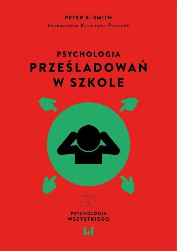 Psychologia prześladowań w szkole, Peter K. Smith
