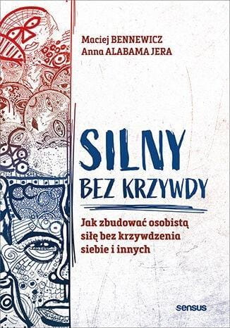 Silny bez krzywdy, Maciej Bennewicz, Anna Jera