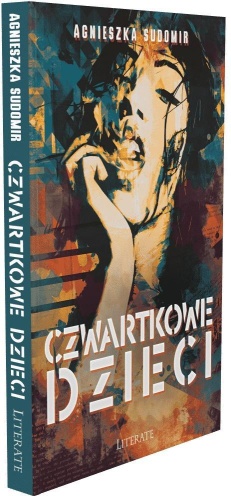 Czwartkowe dzieci, Agnieszka Sudomir