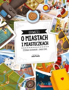 OPOWIEŚCI O MIASTACH I MIASTECZKACH
