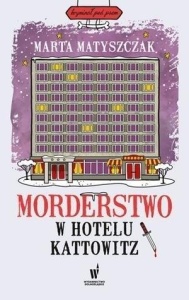 MORDERSTWO W HOTELU KATTOWITZ W.2024