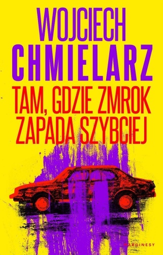 Tam, gdzie zmrok zapada szybciej