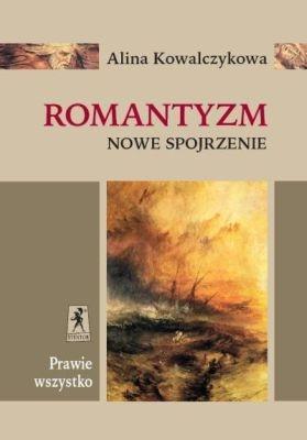 Nowe Spojrzenie. Romantyzm, Alina Kowalczykowa