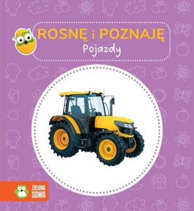 ROSNĘ I POZNAJĘ. POJAZDY, PRACA ZBIOROWA