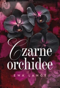 CZARNE ORCHIDEE, EWA LANGE