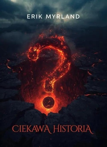 Ciekawa historia, Erik Myrland