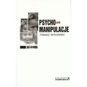 Psychomanipulacje, Tomasz Witkowski