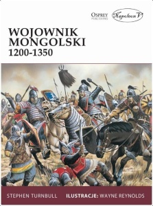 WOJOWNIK MONGOLSKI 1200-1350, STEPHEN TURNBULL