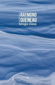 SROGA ZIMA, RAYMOND QUENEAU