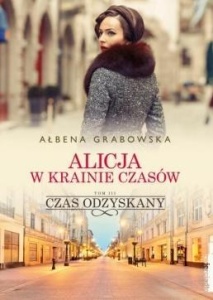 ALICJA W KRAINIE CZASÓW T.3 CZAS ODZYSKANY