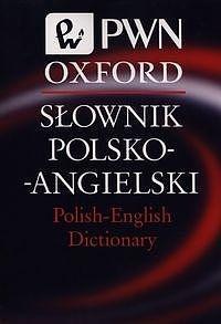 SŁOWNIK POLSKO-ANGIELSKI POLISH-ENGLISH DICTIONARY