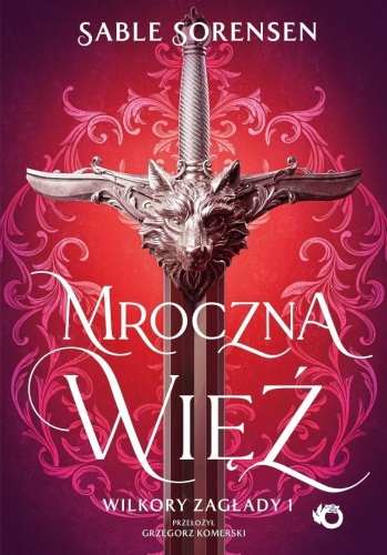 Wilkory zagłady T.1 Mroczna więź, Sable Sorensen
