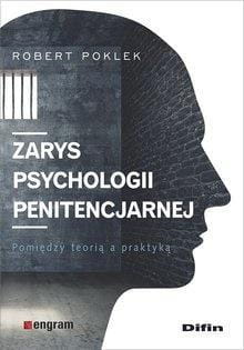Zarys psychologii penitencjarnej, Robert Poklek