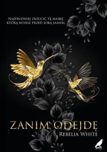 ZANIM ODEJDĘ, REBELIA WHITE