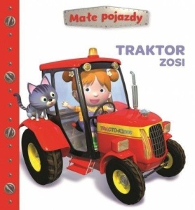 MAŁE POJAZDY. TRAKTOR ZOSI, PRACA ZBIOROWA