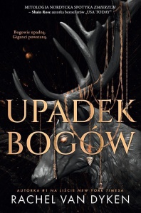 UPADEK BOGÓW, RACHEL VAN DYKEN