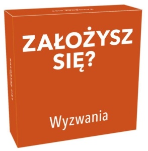 ZAŁOŻYSZ SIĘ? WYZWANIA, TACTIC