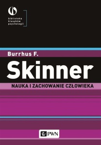 NAUKA I ZACHOWANIE CZŁOWIEKA, BURRHUS F. SKINNER