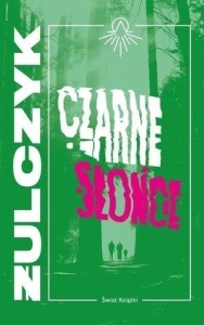 CZARNE SŁOŃCE, JAKUB ŻULCZYK
