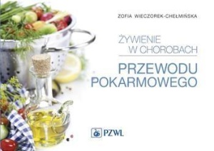 ŻYWIENIE W CHOROBACH PRZEWODU POKARMOWEGO