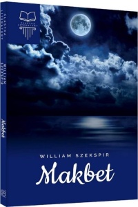 MAKBET, WILLIAM SZEKSPIR