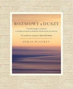 ROZMOWY O DUSZY, OPRAH WINFREY