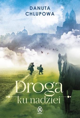 Droga ku nadziei, Danuta Chlupowa