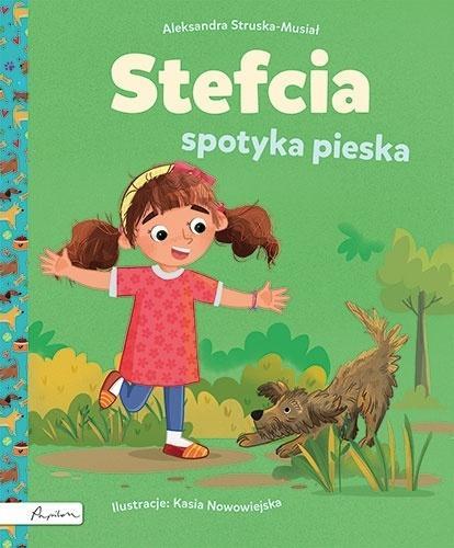 Stefcia spotyka pieska, Aleksandra Struska-Musiał