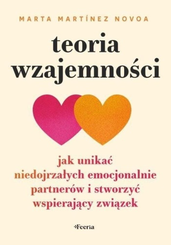 Teoria wzajemności. Jak unikać niedojrzałych...