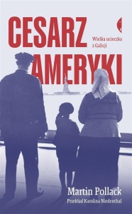 CESARZ AMERYKI. WIELKA UCIECZKA Z GALICJI W.3