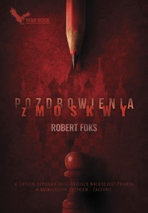 POZDROWIENIA Z MOSKWY, ROBERT FOKS