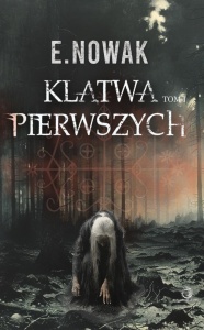 KLĄTWA PIERWSZYCH, E. NOWAK