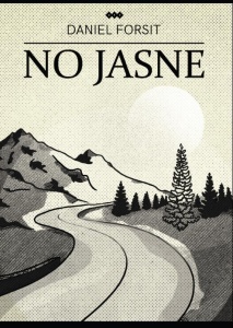NO JASNE, DANIEL FORSIT