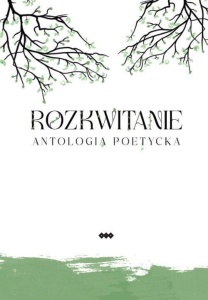 ROZKWITANIE. ANTOLOGIA POETYCKA, PRACA ZBIOROWA