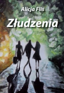 ZŁUDZENIA, ALICJA FLIS